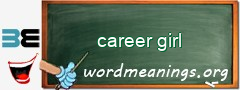 WordMeaning blackboard for career girl